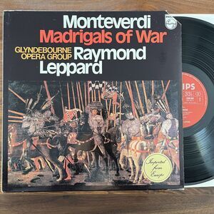 Monteverdi Madrigals Of War Raymond Leppard Vinyl LP 1971 Philips 6500 663